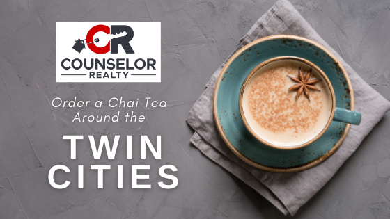 Chai Tea - Twin Cities - Counselor Realty